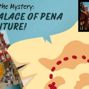 Treasure Hunt The Palace Of Pena Adventure! 7 Treasure Hunt The Palace Of Pena Adventure!