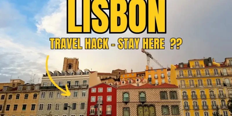 Best Areas To Stay in Lisbon